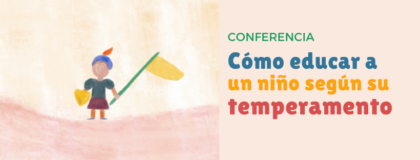 Conferencia “Cómo educar a un niño según su temperamento”